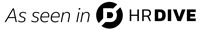 As seen in HR Dive logo